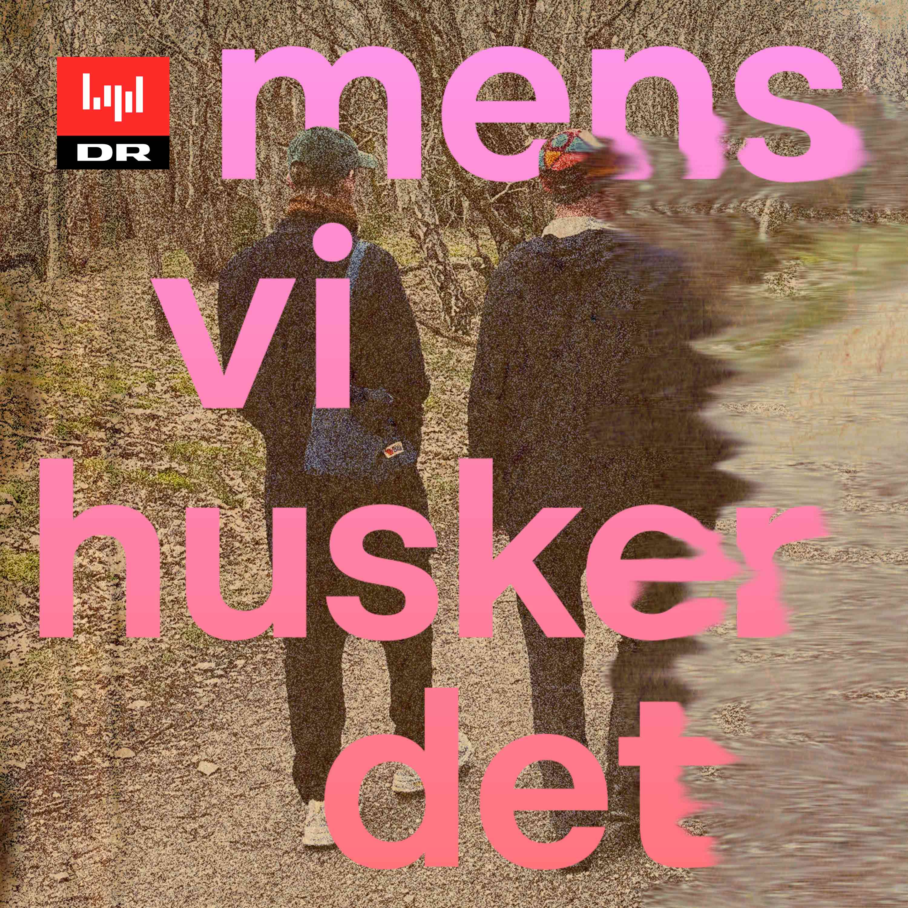 Mens vi husker det af DR