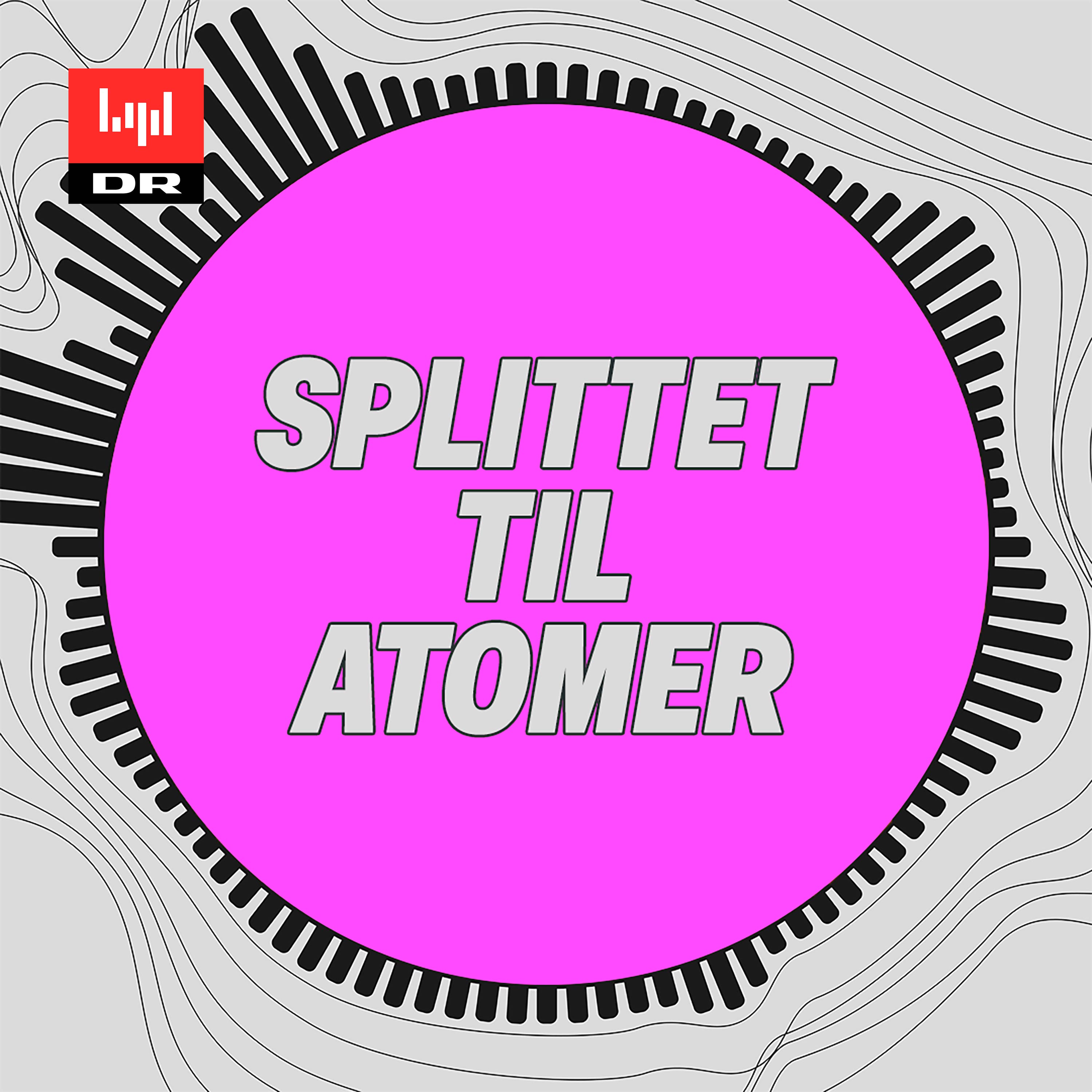 Splittet til atomer